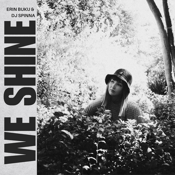 Erin Buku & DJ Spinna - We Shine | Inner Tribe Records (ITRLTD10) Erin Buku & DJ Spinna - We Shine | Inner Tribe Records (ITRLTD10)