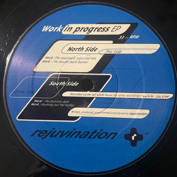 Rejuvination - Work In Progress EP | Soma Quality Recordings (SOMA-4) - 2