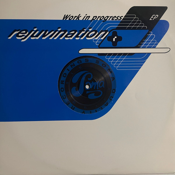 Rejuvination - Work In Progress EP | Soma Quality Recordings (SOMA-4)