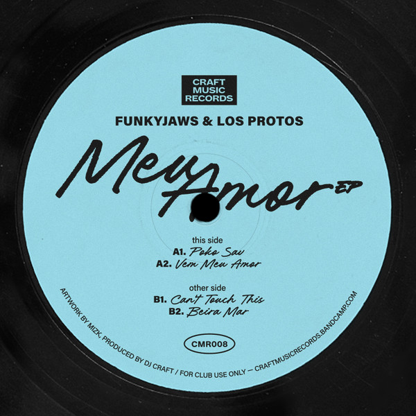 Funkyjaws & Los Protos - Meu Amor EP | Craft Music Records (CMR008)