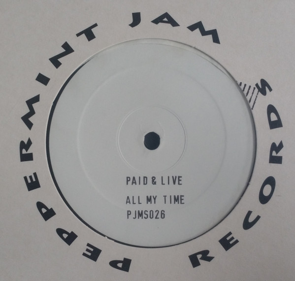 Paid & Live Feat. Lauryn Hill - All My Time | Peppermint Jam (PJMS026) Paid & Live Feat. Lauryn Hill - All My Time | Peppermint Jam (PJMS026)