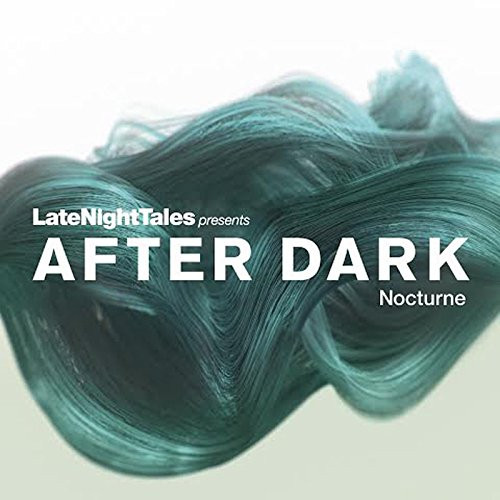 Bill Brewster - After Dark (Nocturne) | LateNightTales (ALNLP41)