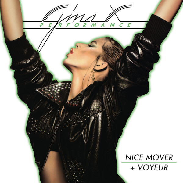 Gina X Performance - Nice Mover + Voyeur | Les Disques Du Crépuscule (TWI 1249)