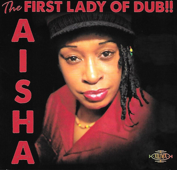 Aisha - The First Lady Of Dub!! | Ariwa (ARILP269)