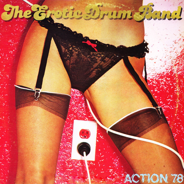 Erotic Drum Band - Action 78 | Unidisc (ULP-01) - main