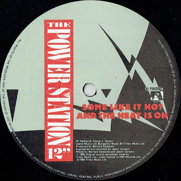 The Power Station - Some Like It Hot / The Heat Is On | Parlophone (12 R6091) - 3