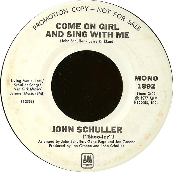 John Schuller - Come On Girl And Sing With Me | A&M Records (1992-S) - main