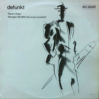 Defunkt - Razor's Edge / Strangling Me With Your Love | Hannibal Records (6400 555)