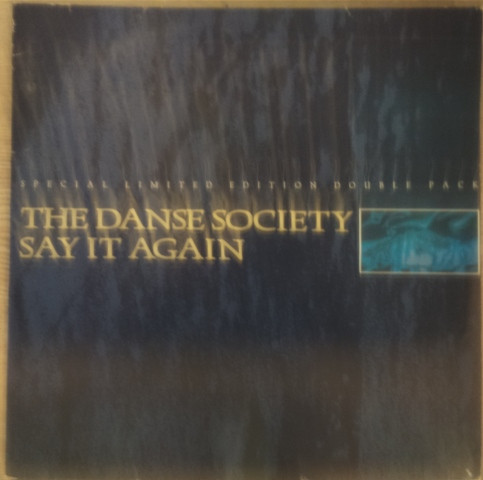 The Danse Society - Say It Again | Society Records (SOC 128) - main