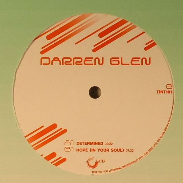Darren Glen - Determined / Hope (In Your Soul) | Tinted Records (TINT 101)
