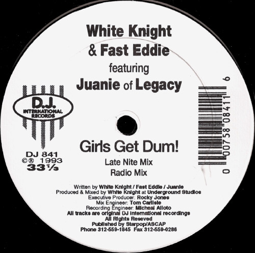 White Knight & "Fast" Eddie Smith Featuring Juanie - Girls Get Dum! | D.J. International Records (DJ 841) - 2 White Knight & "Fast" Eddie Smith Featuring Juanie - Girls Get Dum! | D.J. International Records (DJ 841) - 2