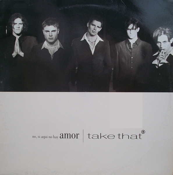 Take That - No, Si Aqui No Hay Amor | RCA (743211214841)