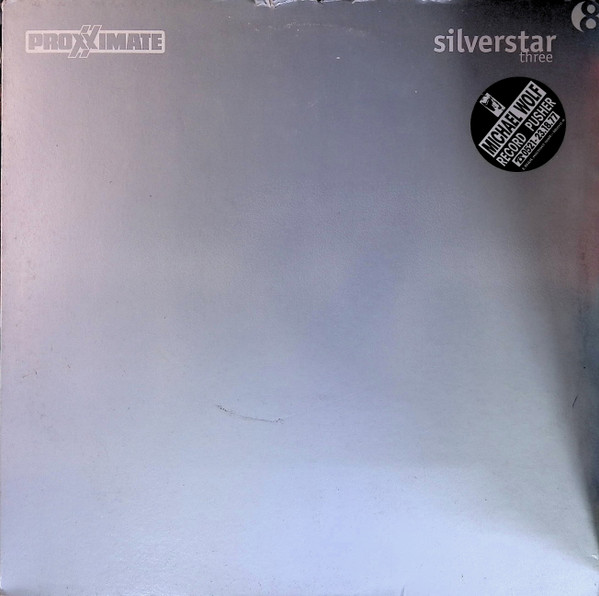 Silverstar - Three | Proxximate (PROXX 008-6)
