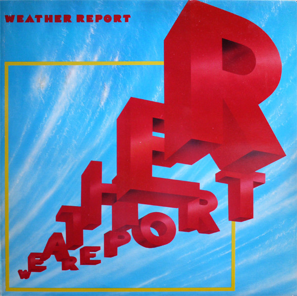 Weather Report - Weather Report | CBS (CBS 85326)
