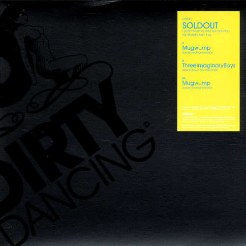 Soldout - I Don't Want To Have Sex With You (Remixes Part 1 Mugwump & Three Imaginary Boys) | Dirty Dancing Recordings (DDR 001)