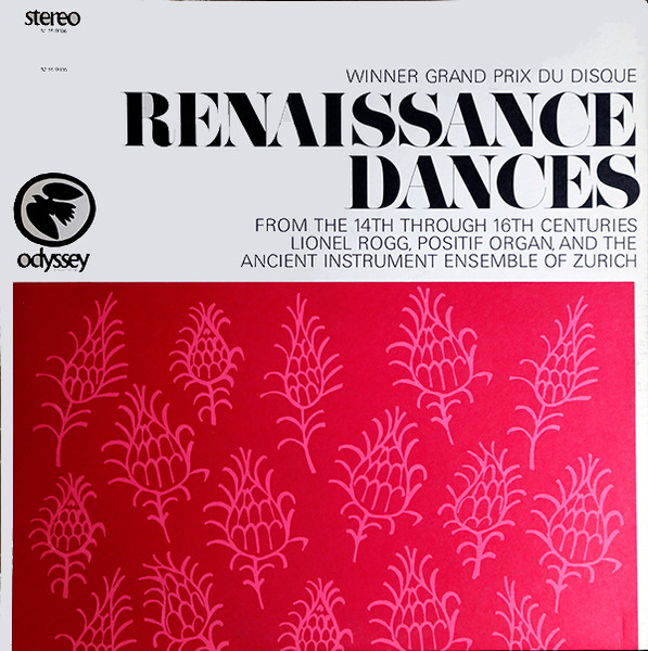 Lionel Rogg And The Ricercare-Ensemble Für Alte Musik, Zürich - Renaissance Dances | Odyssey (32 16 0036) - main