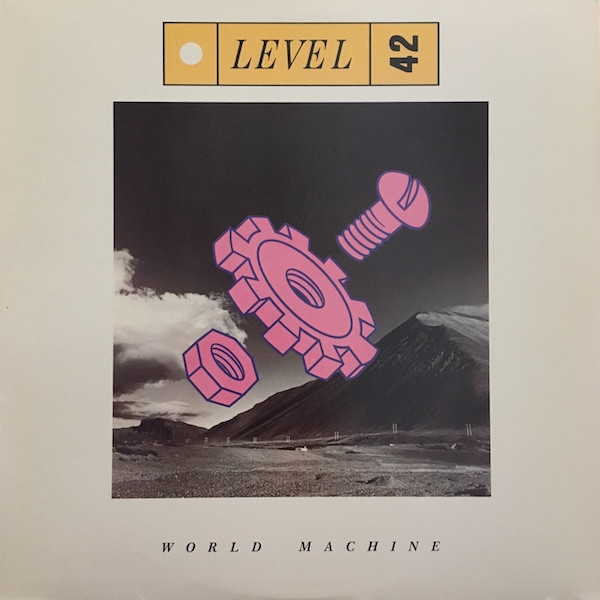 Level 42 - World Machine | Polydor (422-827 487-1 Y-1) Level 42 - World Machine | Polydor (422-827 487-1 Y-1)