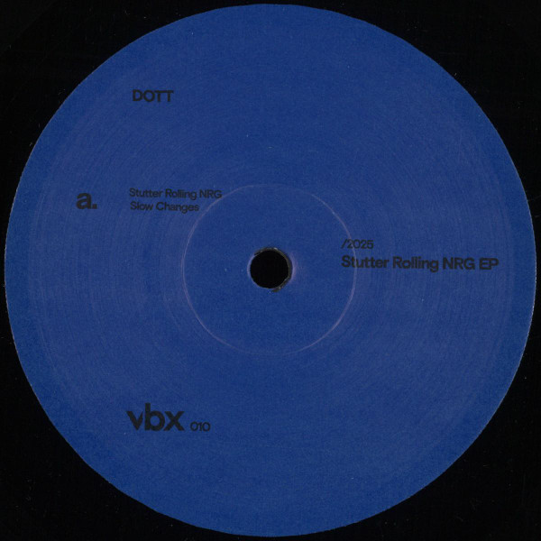 DOTT - Stutter Rolling NRG EP | VBX Music (VBX010) - main