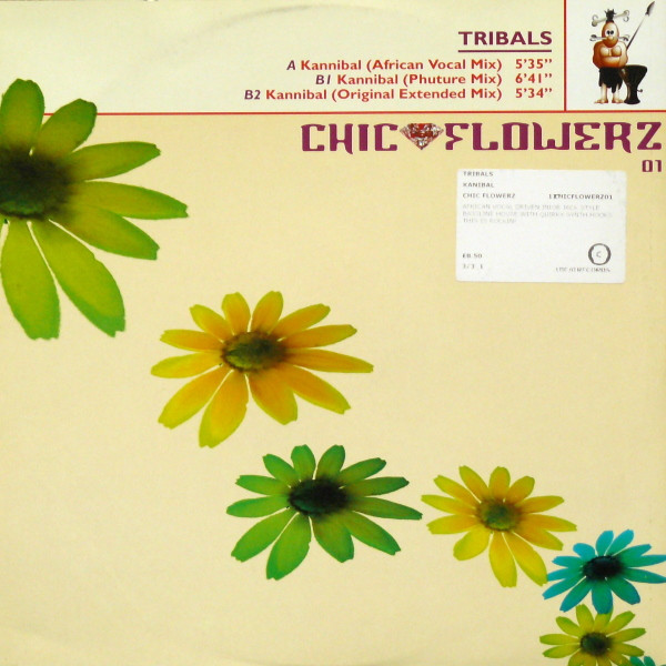 Tribals - Kannibal | Chic Flowerz Records (CF 001)