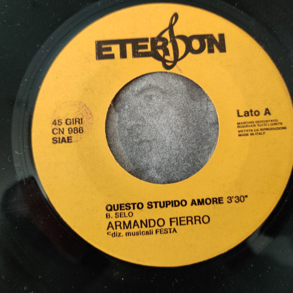 Armando Fierro - Questo Stupido Amore / Per Quella Stella Che Sei Tu | Eterfon (CN 986) - 3