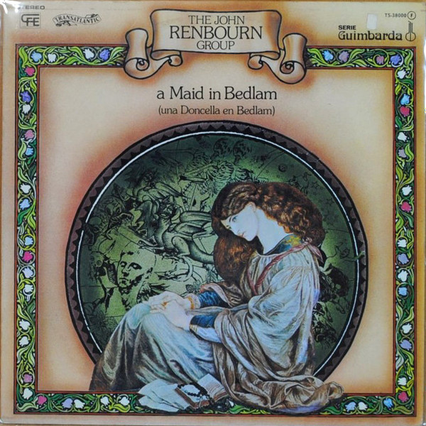 The John Renbourn Group - A Maid In Bedlam = Una Doncella En Bedlam | Transatlantic Records (TS-38000)