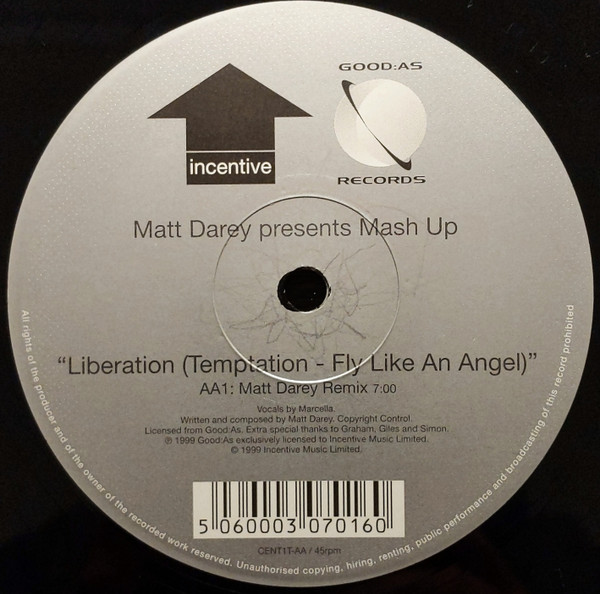 Matt Darey Presents Mash Up - Liberation (Temptation - Fly Like An Angel) (Mixes By Ferry Corsten And Matt Darey) | Incentive (CENT1T) - 4