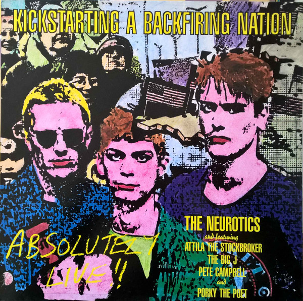 Newtown Neurotics - Kickstarting A Backfiring Nation | Jungle Records (FREUD 10)
