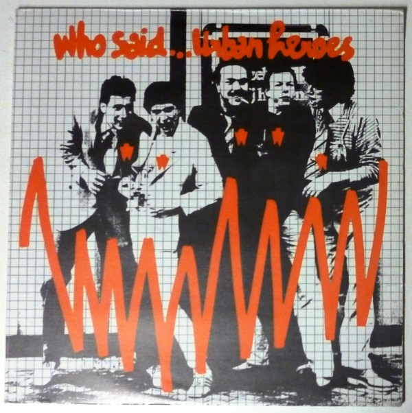Urban Heroes - Who Said... Urban Heroes | Ariola (ARL 39068)