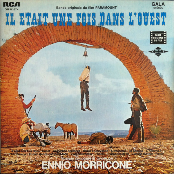 Ennio Morricone - Il Était Une Fois Dans L'Ouest | RCA Gala (CGPSX-374)