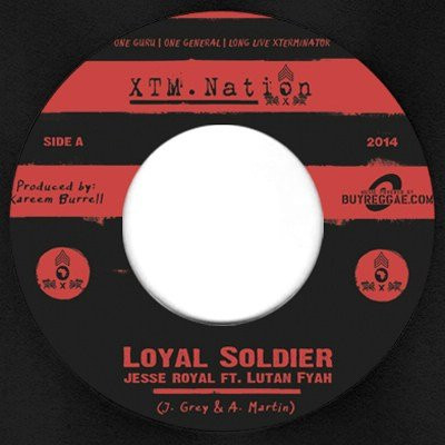 Jesse Royal Ft. Lutan Fyah - Loyal Soldier | XTM.Nation (XTMNEU001)
