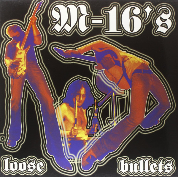 The M-16's - Loose Bullets | No Tomorrow (nt 063) - main