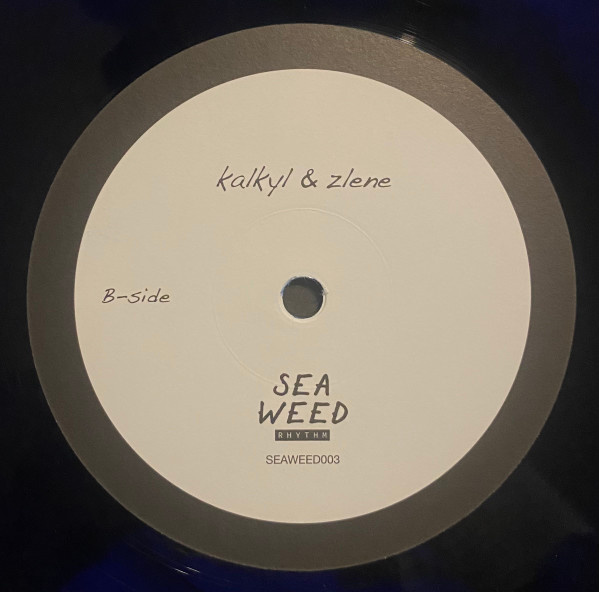 Zlene & Kalkyl - Ajrishwishkey EP | Seaweed Rythm (SEAWEED003) - 4 Zlene & Kalkyl - Ajrishwishkey EP | Seaweed Rythm (SEAWEED003) - 4