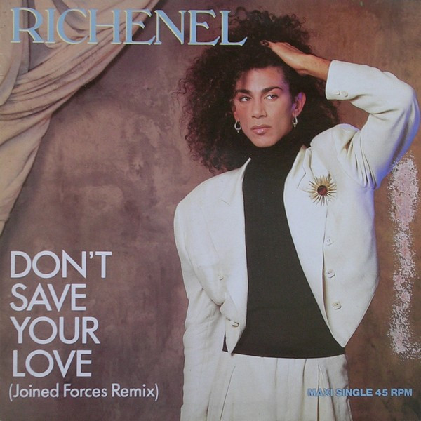 Richenel - Don't Save Your Love (Joined Forces Remix) | Epic (EPC 650844 6) Richenel - Don't Save Your Love (Joined Forces Remix) | Epic (EPC 650844 6)