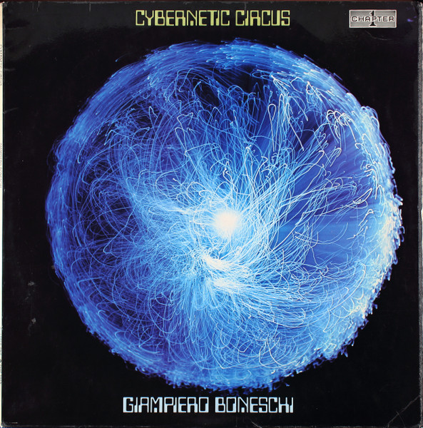 Giampiero Boneschi - Cybernetic Circus | Chapter 1 (CMS 1019) - main Giampiero Boneschi - Cybernetic Circus | Chapter 1 (CMS 1019) - main