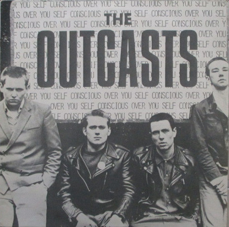 The Outcasts - Self Conscious Over You | Blitzkrieg Records (8601)