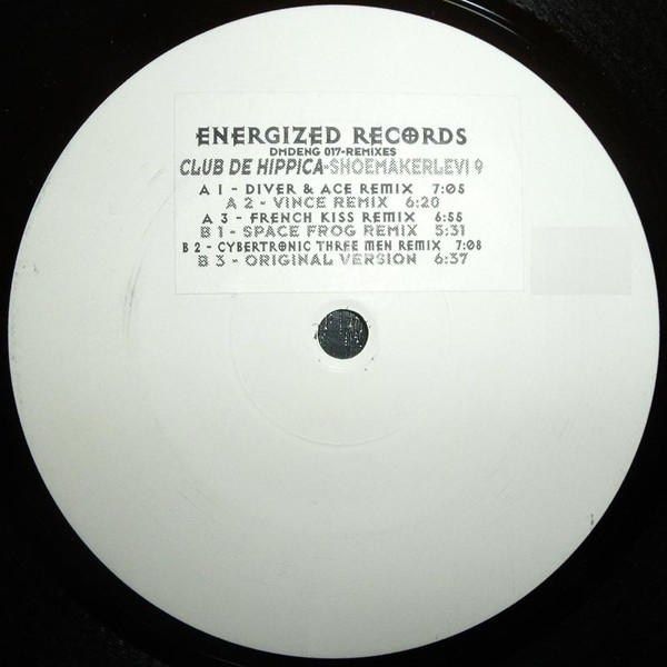 Club De Hippica - Shoemakerlevi 9 (1996 Remixes) | Energized Records (DMD ENG 017-RMX)