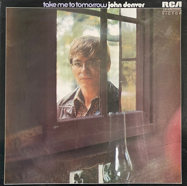 John Denver - Take Me To Tomorrow | RCA Victor (LSP-4278)