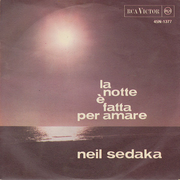 Neil Sedaka - La Notte È Fatta Per Amare | RCA Victor (45 N 1377)