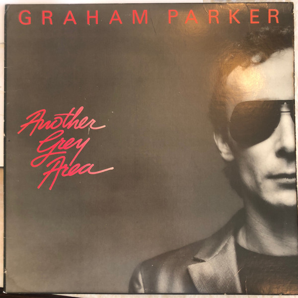 Graham Parker - Another Grey Area | Arista (AL9589) Graham Parker - Another Grey Area | Arista (AL9589)