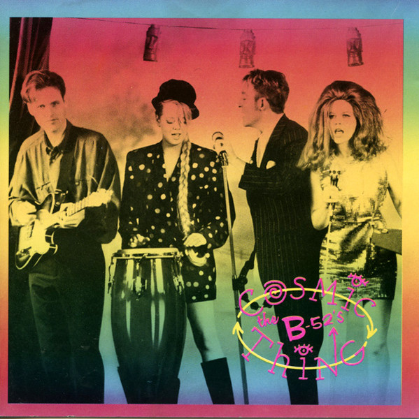 The B-52's - Cosmic Thing | Reprise Records (7599-25854-2)