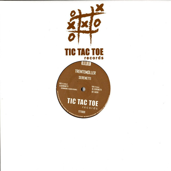 Trentemøller - Serenetti | Tic Tac Toe Records (TTT009) - 3 Trentemøller - Serenetti | Tic Tac Toe Records (TTT009) - 3