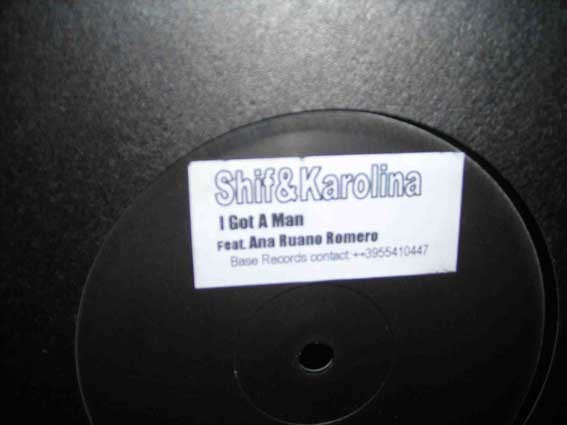Shif&Karolina Feat. Ana Ruano Romero - I Got A Man | Base Records (none)