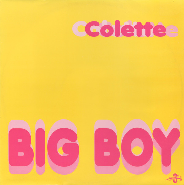 Colette - Big Boy | 23rd Precinct Recordings Ltd (THIRD 6T)