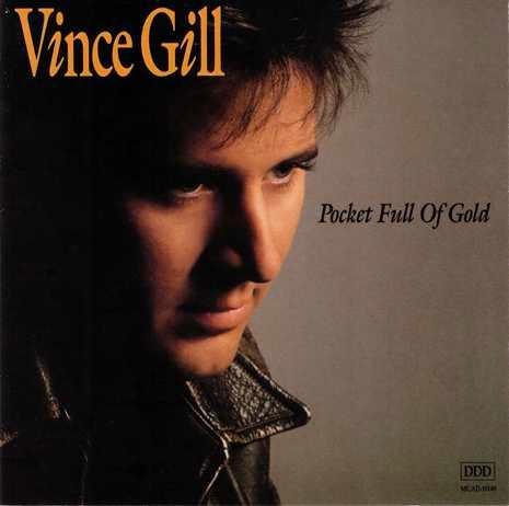 Vince Gill - Pocket Full Of Gold | MCA Records (MCAD-10140)
