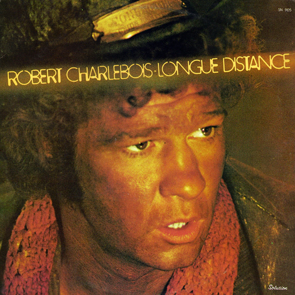 Robert Charlebois - Longue Distance | Solution (SN 905) - main