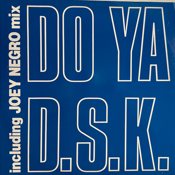 DSK - Do Ya | Bull & Butcher Recordings (BB 2047 MX)