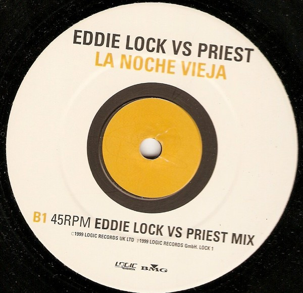 Eddie Lock vs. The Priest - La Noche Vieja | Logic Records (LOCK 1) - 3 Eddie Lock vs. The Priest - La Noche Vieja | Logic Records (LOCK 1) - 3