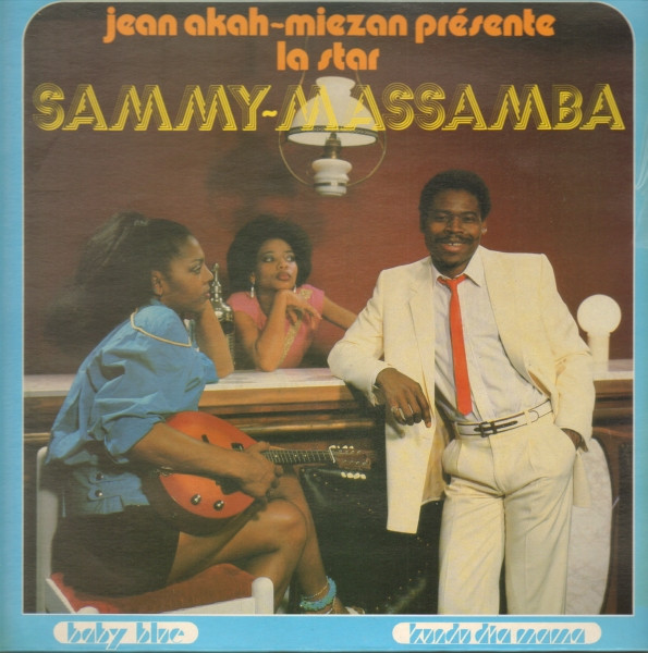 Sammy Massamba - Baby Blue | Crezan Productions (JAM 002) - 2 Sammy Massamba - Baby Blue | Crezan Productions (JAM 002) - 2