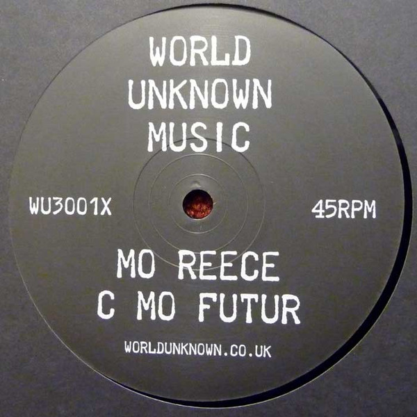 Mo Reece / Flight Mode - C Mo Futur / Ancient Light | World Unknown (WU3001)