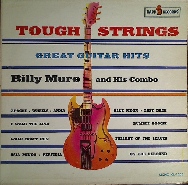 Billy Mure And His Combo - Tough Strings (Great Guitar Hits) | Kapp Records (KL-1253)